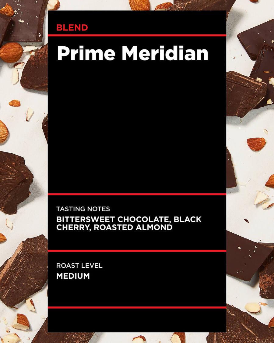 Prime Meridian Blend | Specialty Coffee Roasted to Order | Medium Roast Blend | Equator Coffees